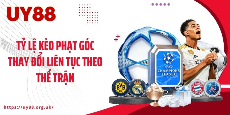 Tỷ lệ kèo phạt góc thay đổi liên tục theo thế trận